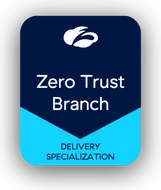 Zscaler Zero Trust Branch Delivery Specialization